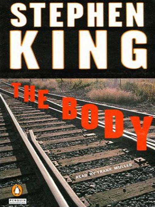 Title details for The Body by Stephen King - Wait list